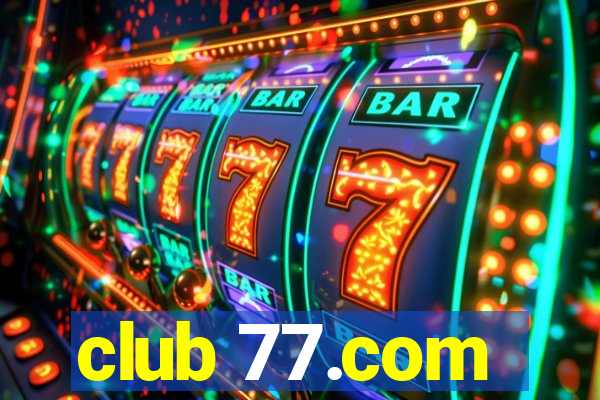 club 77.com